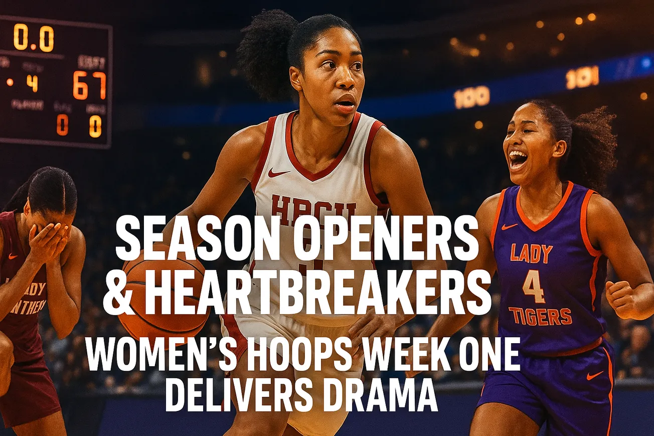 Season Openers & Heartbreakers: Women's Hoops Week One Delivers Drama 🏀